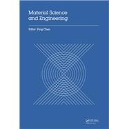 Material Science and Engineering: Proceedings of the 3rd Annual 2015 International Conference on Material Science and Engineering (ICMSE2015, Guangzhou, Guangdong, China, 15-17 May 2015)