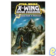 Star Wars: X-wing Rogue Squadron-requiem for a Rogue