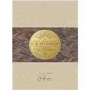 The Lost Sermons of C. H. Spurgeon Volume IV — Collector's Edition His Earliest Outlines and Sermons Between 1851 and 1854
