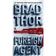 Foreign Agent A Thriller