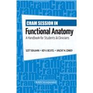 Cram Session in Functional Anatomy : A Handbook for Students and Clinicians