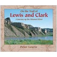 On the Trail of Lewis and Clark