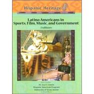 Latino Americans In Sports, Film, Music, And Government: Trailblazers