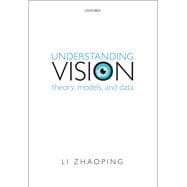 Understanding Vision Theory, Models, and Data