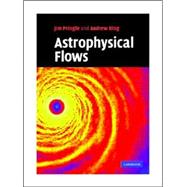 Astrophysical Flows