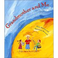 Grandmother and Me A Special Book for You and Your Grandmother to Fill in Together and Share with Each Other