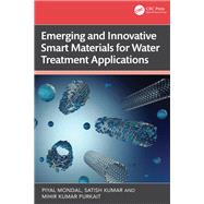 Emerging and Innovative Smart Materials for Water Treatment Applications