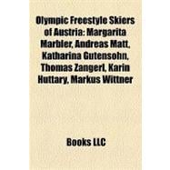 Olympic Freestyle Skiers of Austri : Margarita Marbler, Andreas Matt, Katharina Gutensohn, Thomas Zangerl, Karin Huttary, Markus Wittner