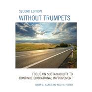Without Trumpets Focus on Sustainability to Continue Educational Improvement