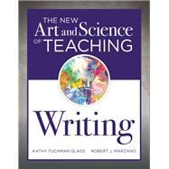 The New Art and Science of Teaching Writing