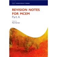 Revision Notes for MCEM Part A