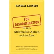 For Discrimination Race, Affirmative Action, and the Law