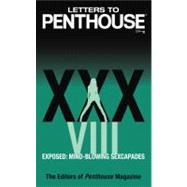 Letters to Penthouse xxxviii Exposed: Mind-blowing Sexcapades