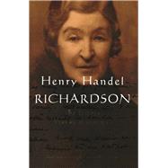 Henry Handel Richardson Vol 3 1934-1946