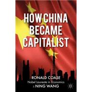 How China Became Capitalist