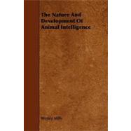 The Nature and Development of Animal Intelligence