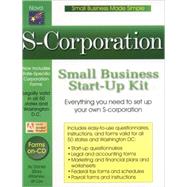 S-Corporation: Small Business Start-up Kit