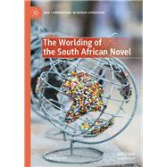 The Worlding of the South African Novel