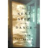 The Next Step in the Dance A Novel