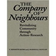 The Company of Neighbours: Revitalizing Community Through Action Research