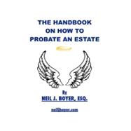 The Handbook on How to Probate an Estate