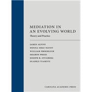 Mediation in an Evolving World: Theory and Practice