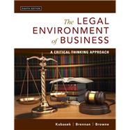 The Legal Environment of Business: A Critical Thinking Approach