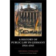 A History of Public Law in Germany 1914-1945