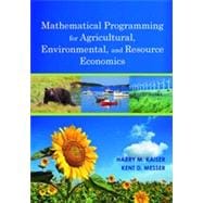 Mathematical Programming for Agricultural, Environmental, and Resource Economics