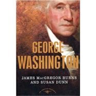 George Washington The American Presidents Series: The 1st President, 1789-1797