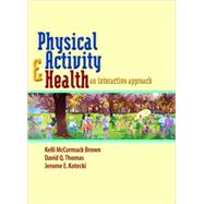 Physical Activity and Health : An Interactive Approach