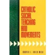 Catholic Social Teaching and Movements