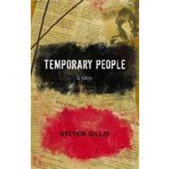 Temporary People : A Fable