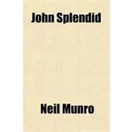 John Splendid