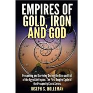 Empires of Gold, Iron and God