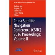 China Satellite Navigation Conference 2016 Proceedings