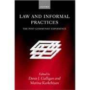 Law and Informal Practices The Post-Communist Experience