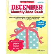 December Monthly Idea Book Ready-to-Use Templates, Activities, Management Tools, and More-for Every Day of the Month