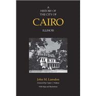 A History of the City of Cairo Illinois