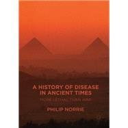 A History of Disease in Ancient Times
