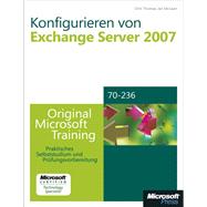 Konfigurieren von Microsoft Exchange Server 2007 - Original Microsoft Training für Examen 70-236