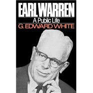 Earl Warren A Public Life