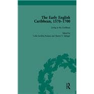 The Early English Caribbean, 1570û1700 Vol 3