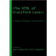 The Html of Cruciform Love