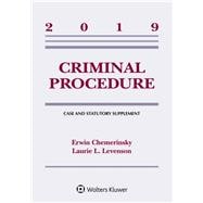 Criminal Procedure: 2019 Case and Statutory Supplement (Supplements)
