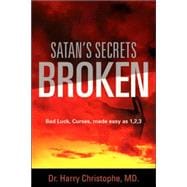 Satan's Secrets Broken