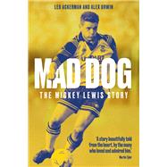 Mad Dog The Mickey Lewis Story,9781801509367