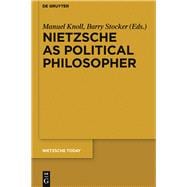 Nietzsche As Political Philosopher