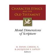 Character Ethics and the Old Testament