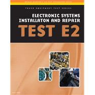 ASE Test Preparation - Truck Equipment Series Electrical/Electronic Systems Installation and Repair, E2